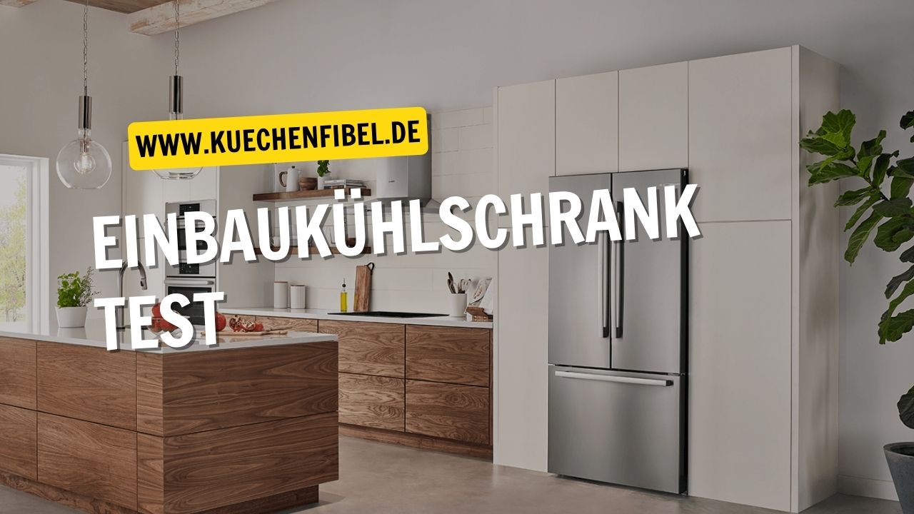 Einbaukühlschrank Test