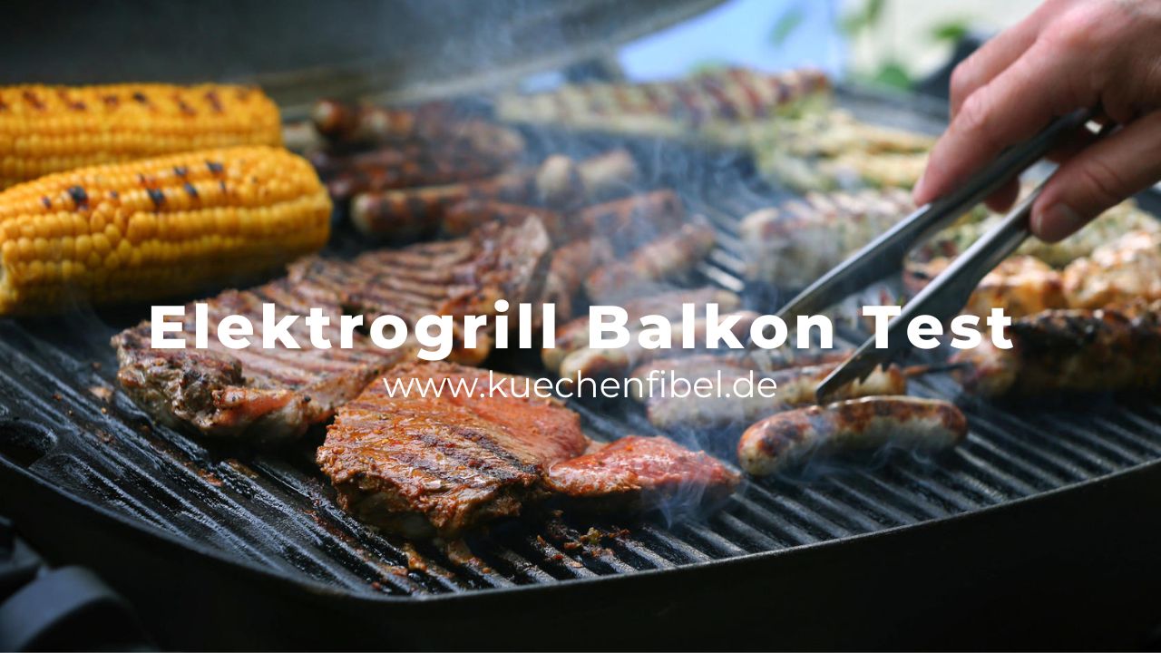 Elektrogrill Balkon Test