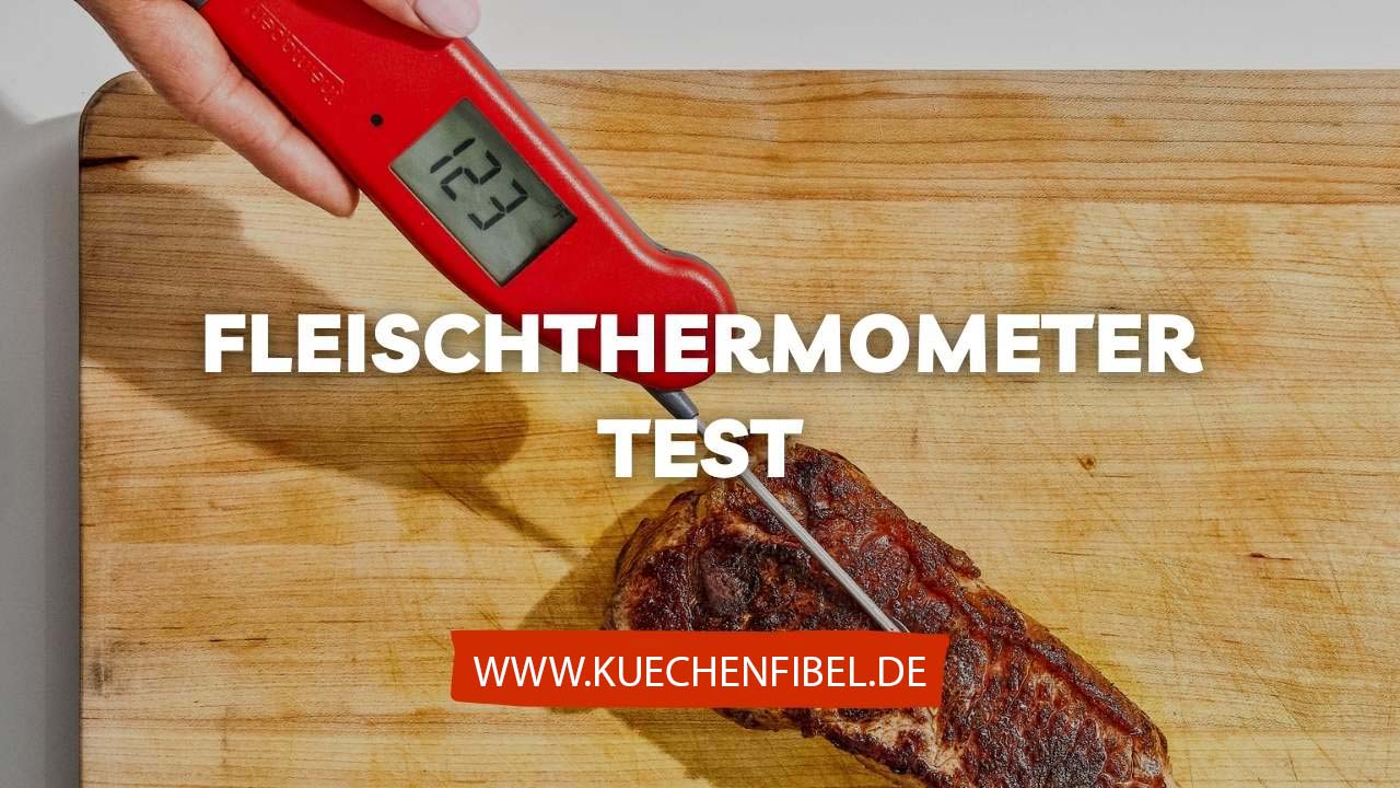 Fleischthermometer Test