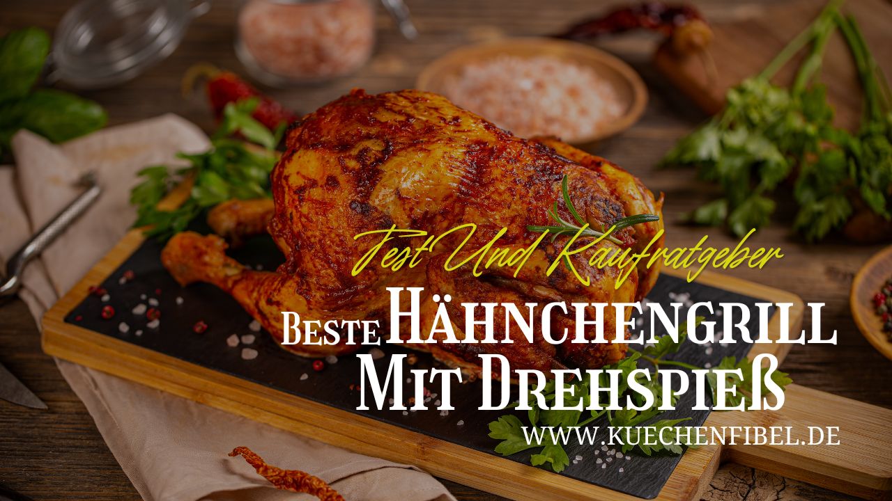 Hähnchengrill Mit Drehspieß Test