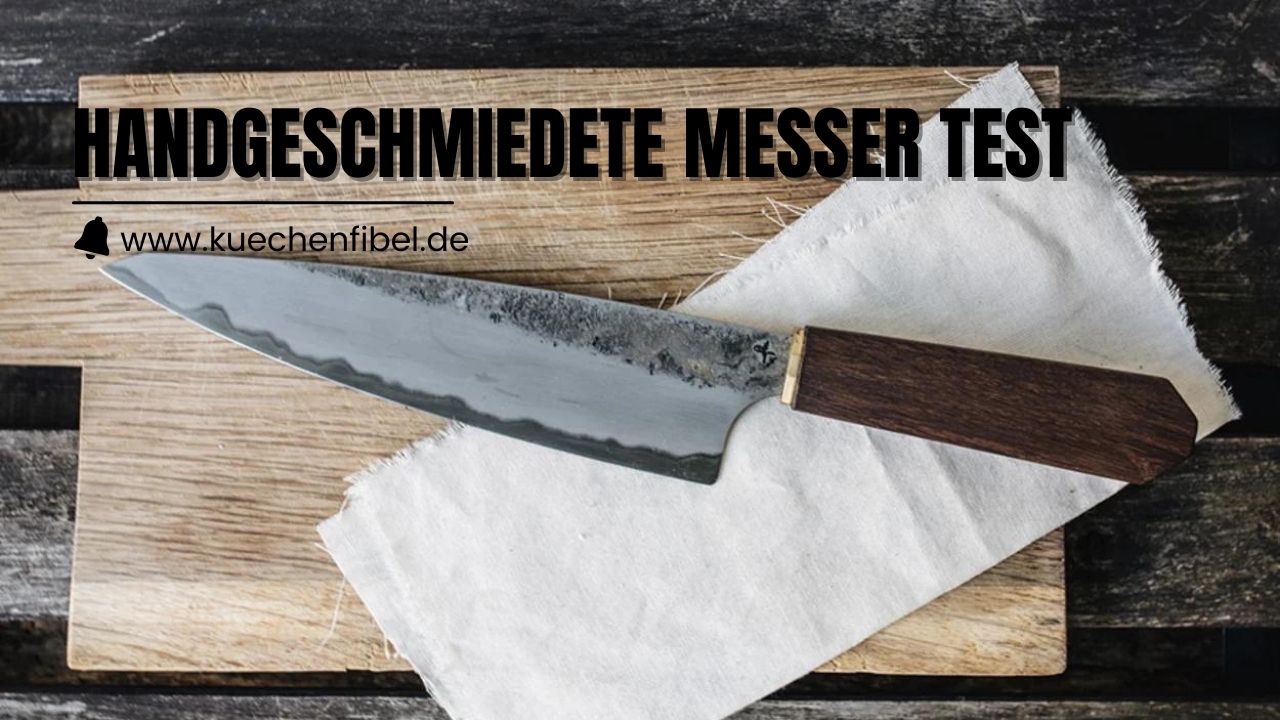 Handgeschmiedete Messer Test