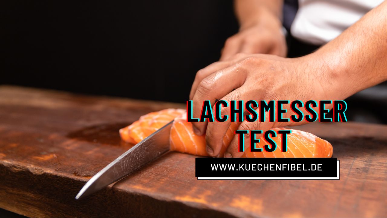 Lachsmesser Test