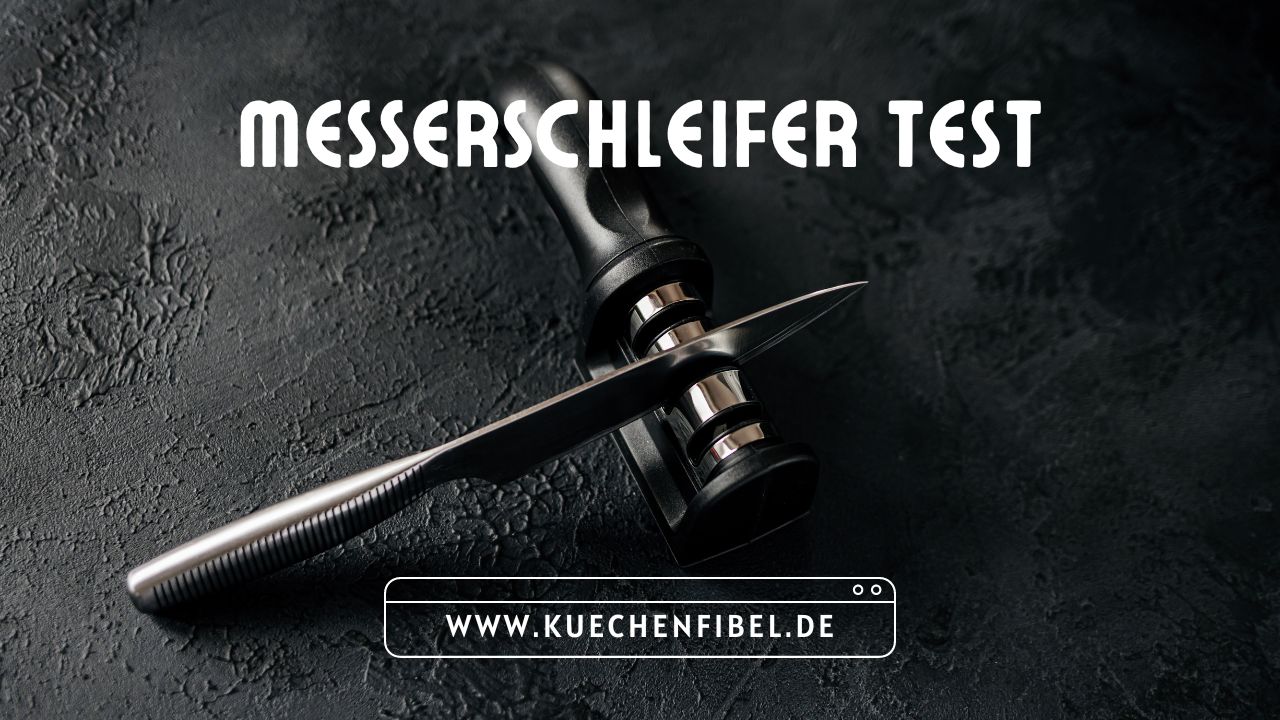 Messerschleifer Test