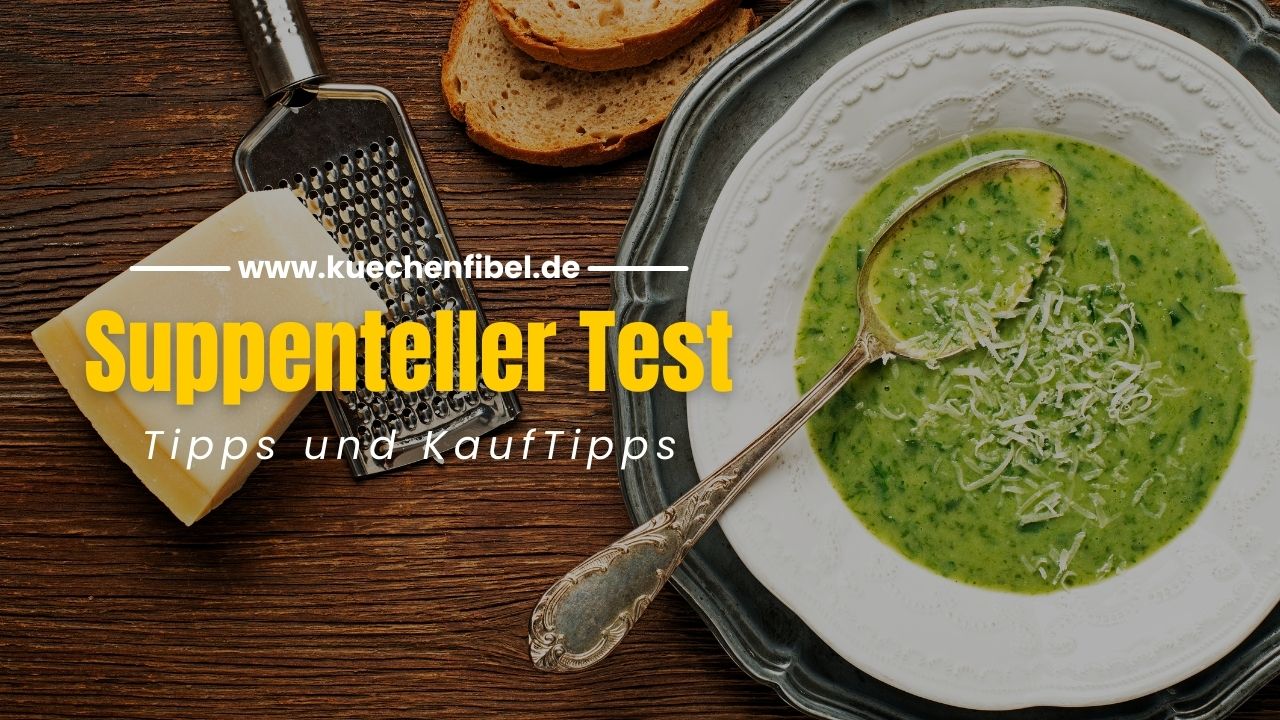 Die 9 Besten Suppenteller Test: Tipps und KaufTipps 2022