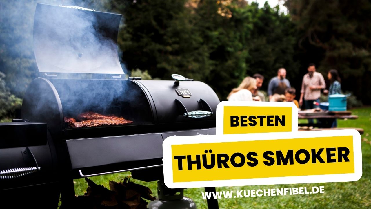 10 Besten Thüros Smoker: Test Und Kaufratgeber 2022