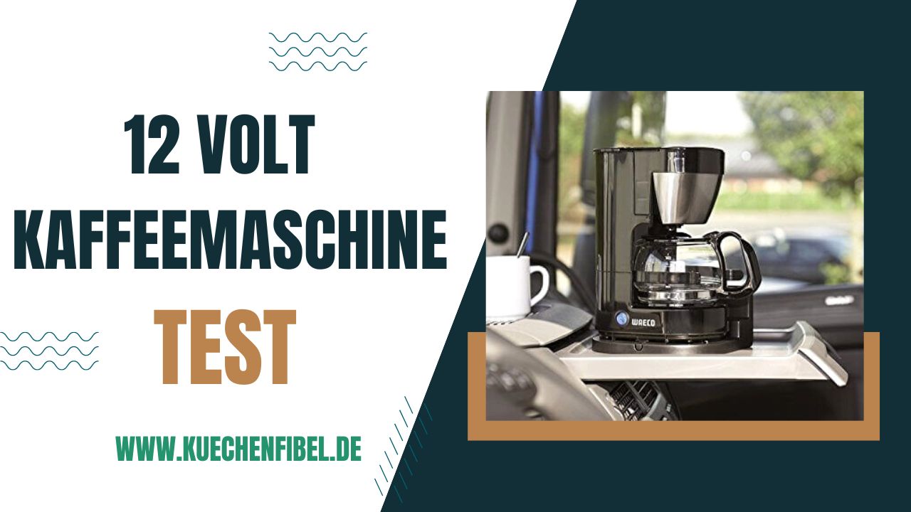 10 Besten 12-Volt-Kaffeemaschine: Test Und Kaufratgeber 2022