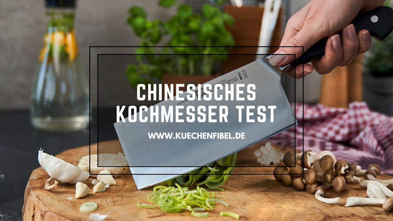 Chinesisches Kochmesser Test