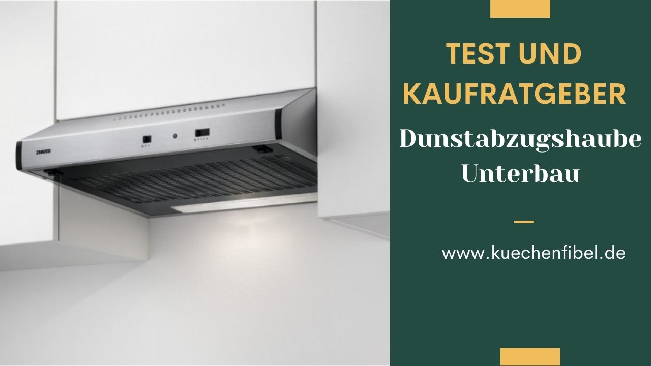 Dunstabzugshaube Unterbau Test