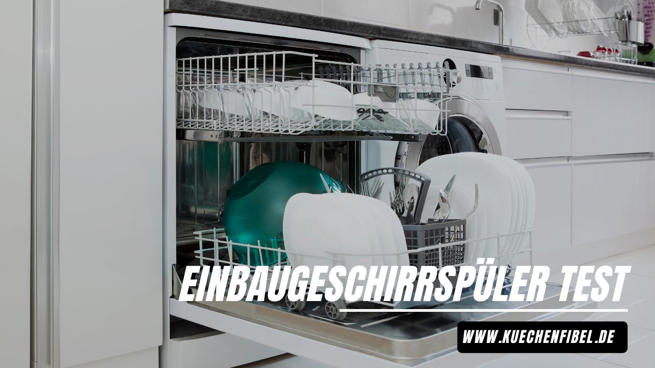 Einbaugeschirrspüler Test