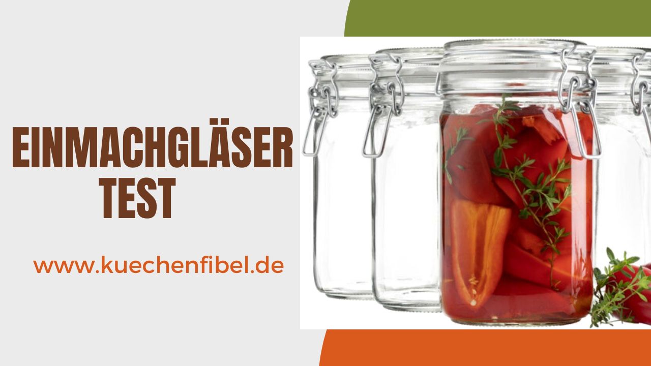 Einmachgläser-Test