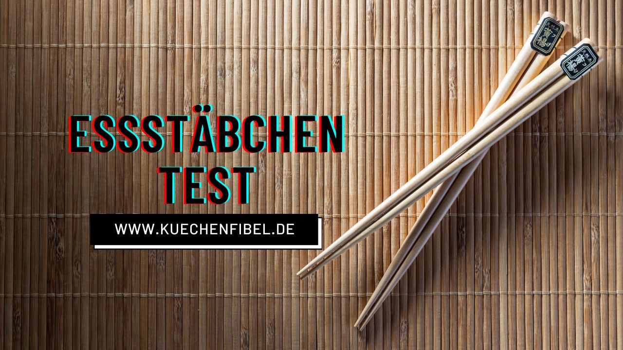 Essstäbchen Test