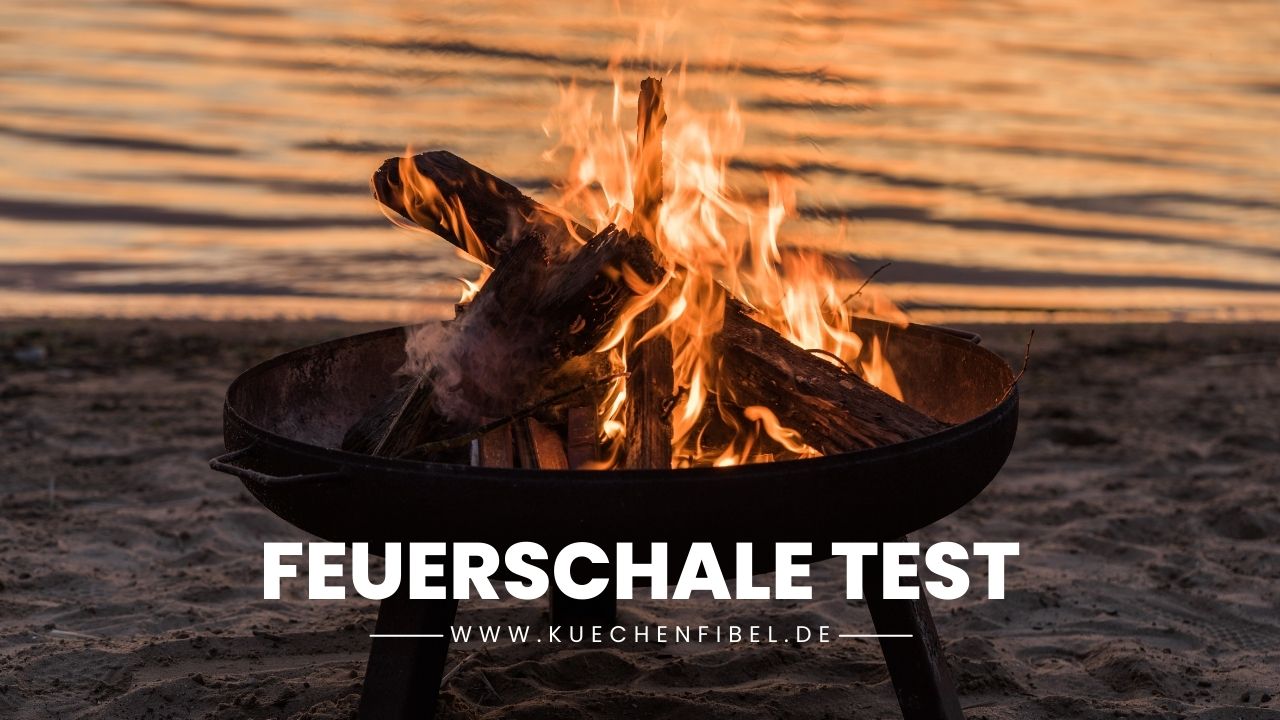 10 Besten Feuerschale: Test Und Kaufratgeber 2022