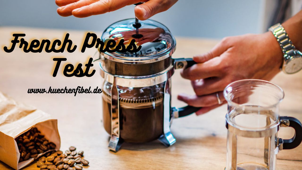 French Press Test