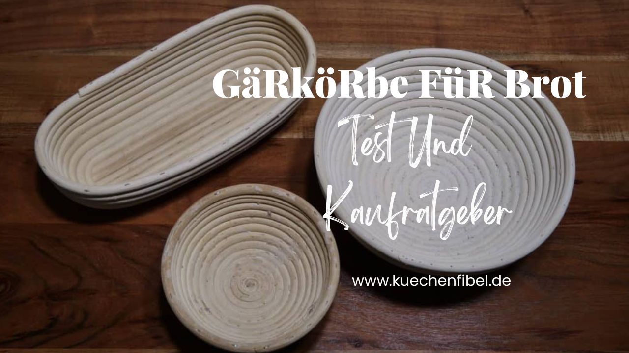 10 Besten GäRköRbe FüR Brot: Test Und Kaufratgeber 2022