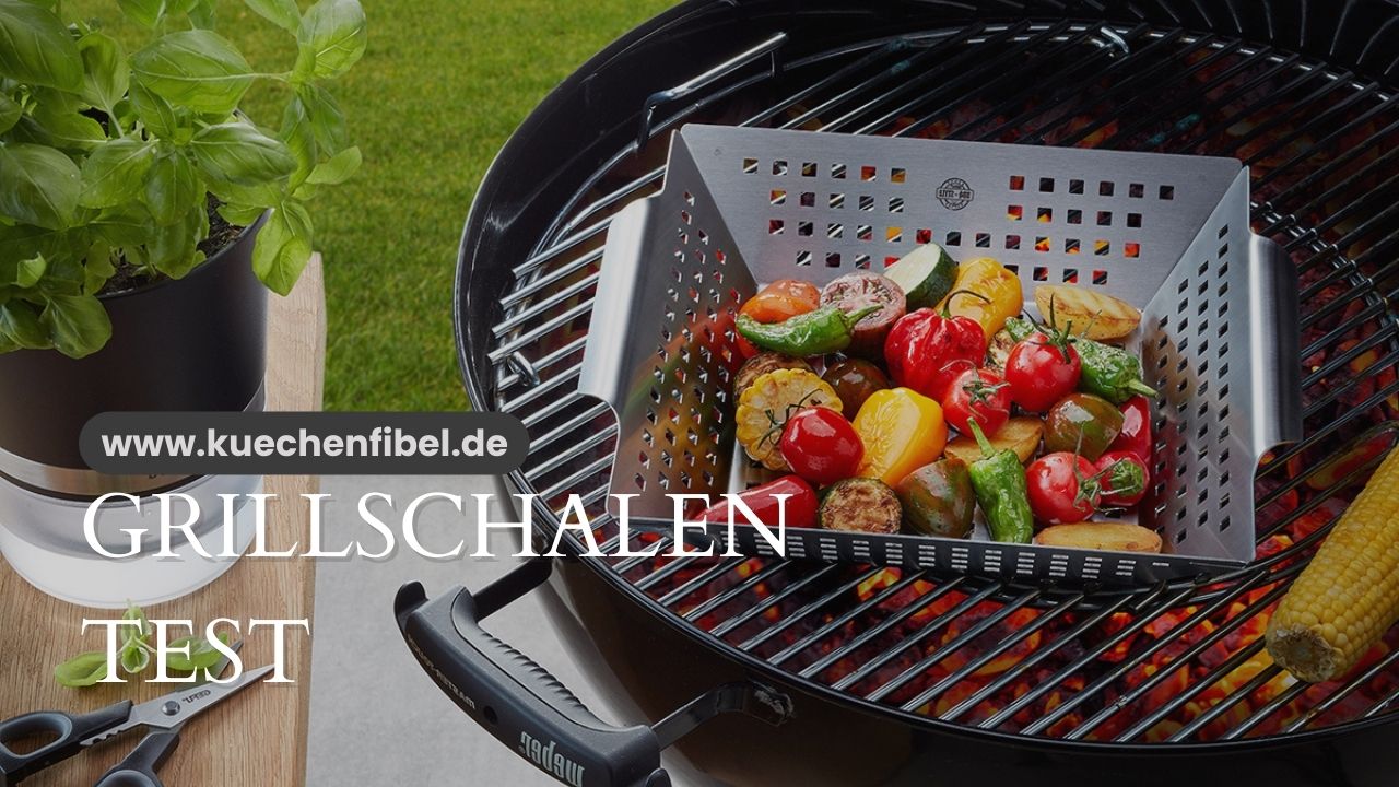 Grillschalen Test