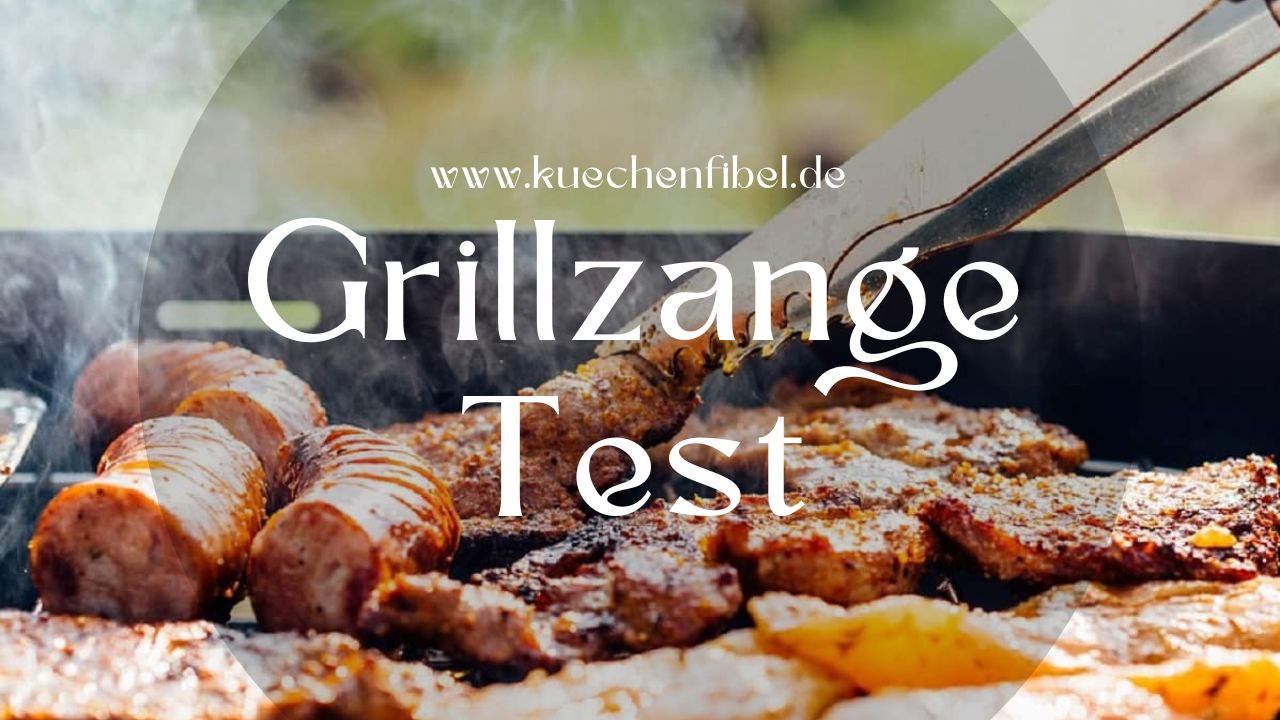 Grillzange Test