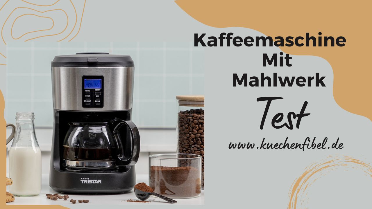 10 Besten Kaffeemaschine Mit Mahlwerk: Test Und Kaufratgeber 2022