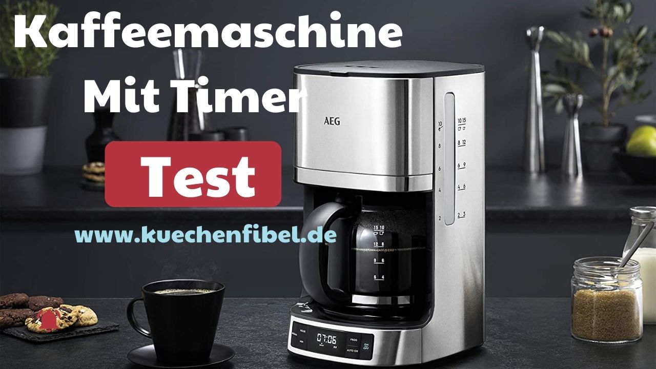 Kaffeemaschine Mit Timer Test