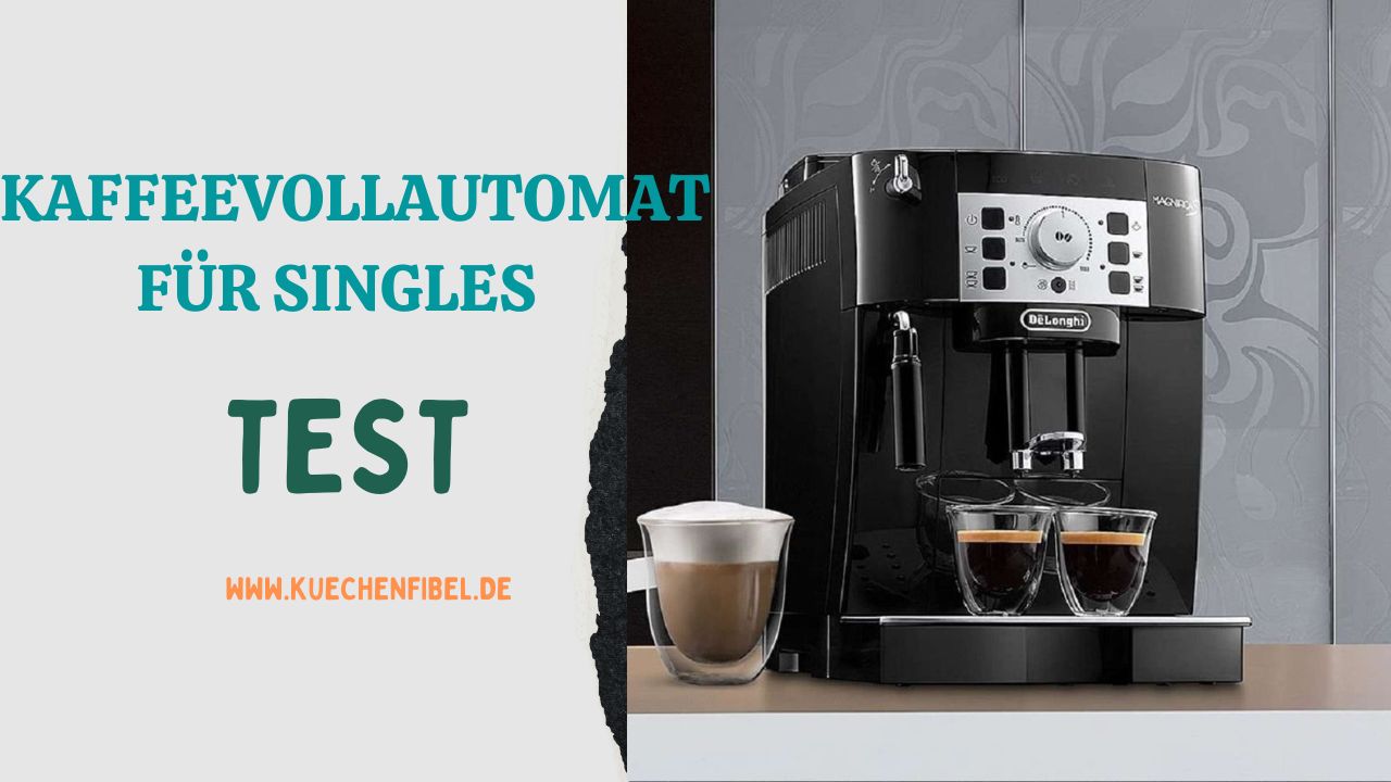 Kaffeevollautomat Für Singles Test