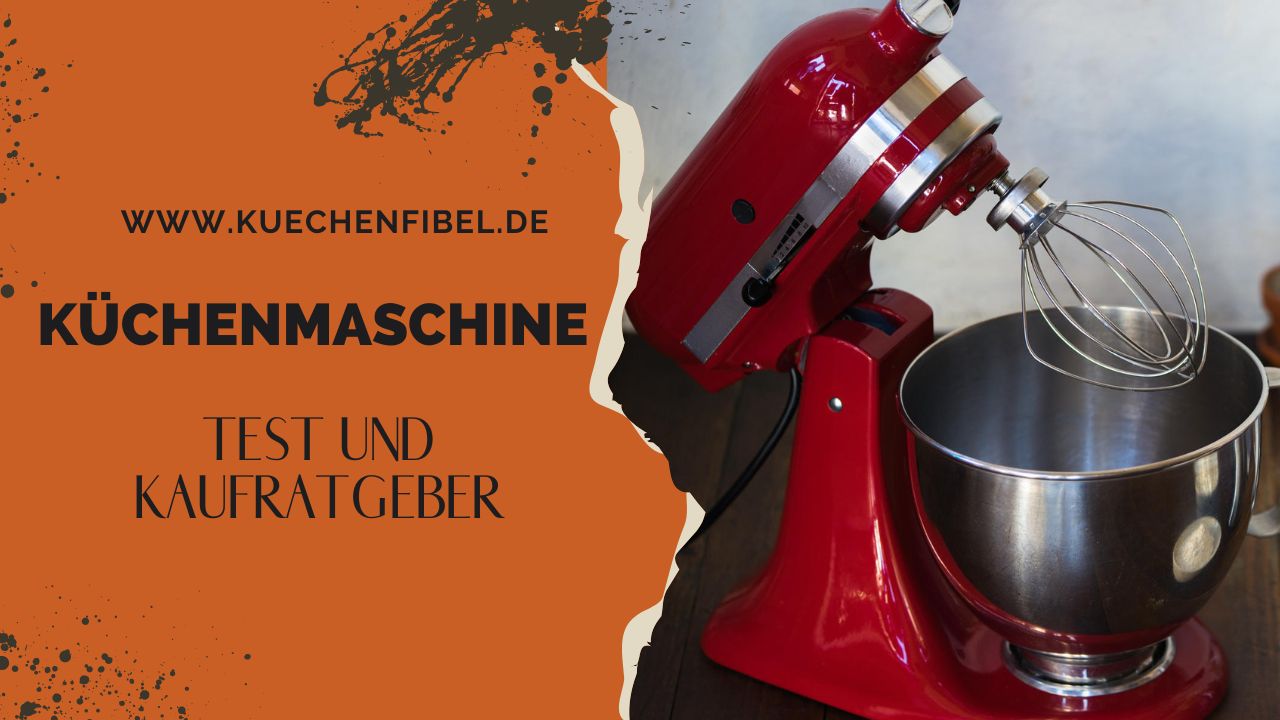 Küchenmaschine Test