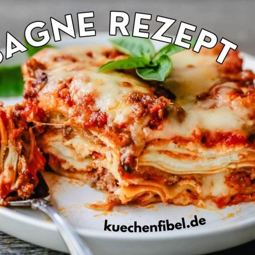 Lasagne Rezept