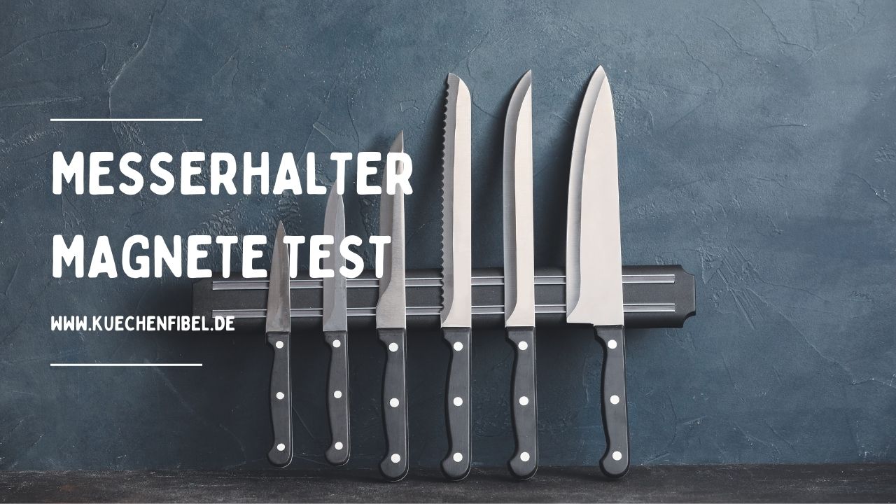 Messerhalter-Magnete Test