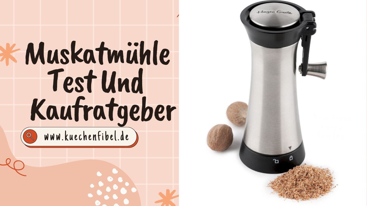 10 Besten Muskatmühle: Test Und Kaufratgeber 2022