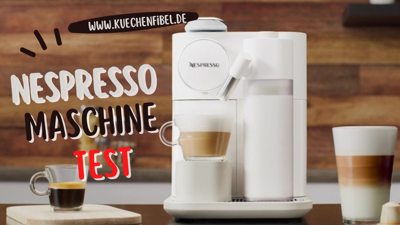 Nespresso Maschine Test
