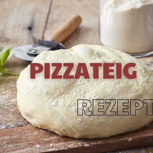 Pizzateig Rezept