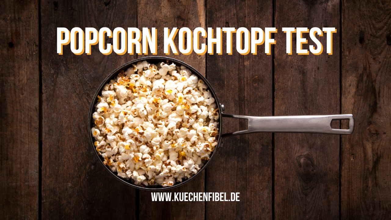 Popcorn Kochtopf Test