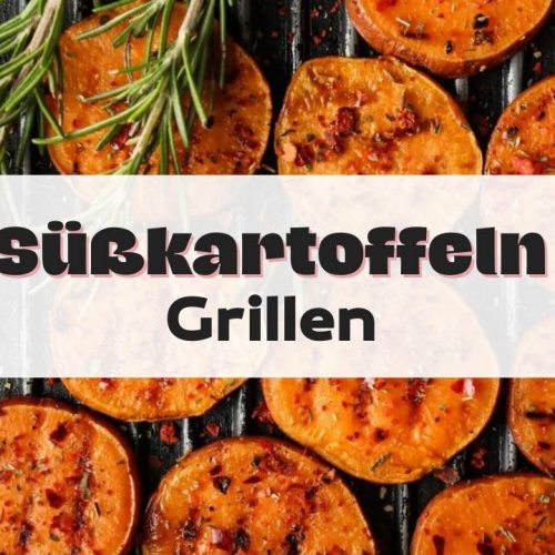 Süßkartoffeln Grillen