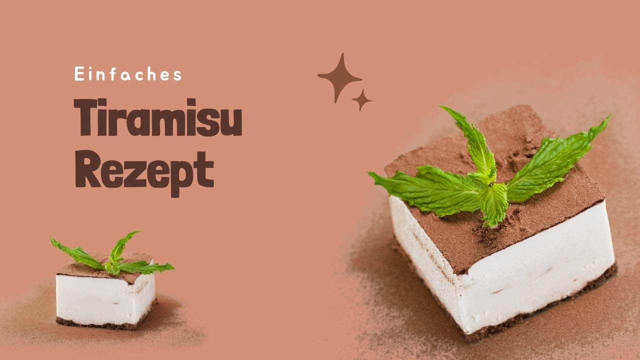 Einfaches Tiramisu Rezept