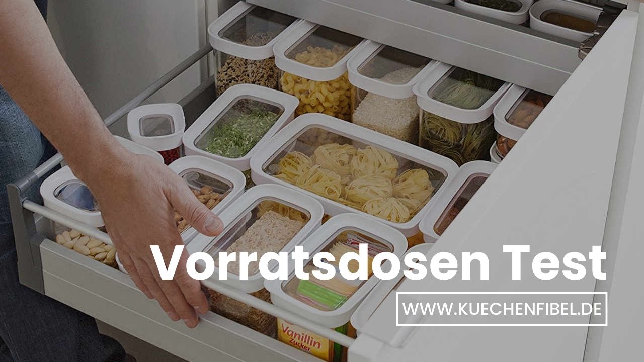 Vorratsdosen Test