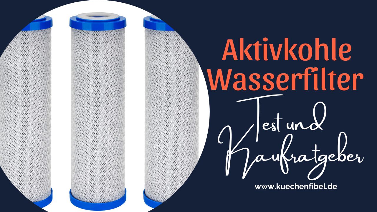 Aktivkohle Wasserfilter Test