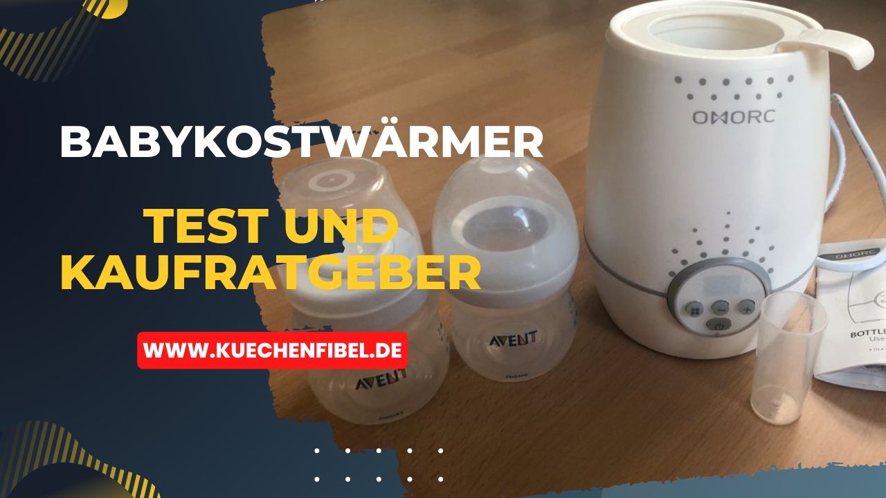 10 besten Babykostwärmer: Test Und Kaufratgeber 2022