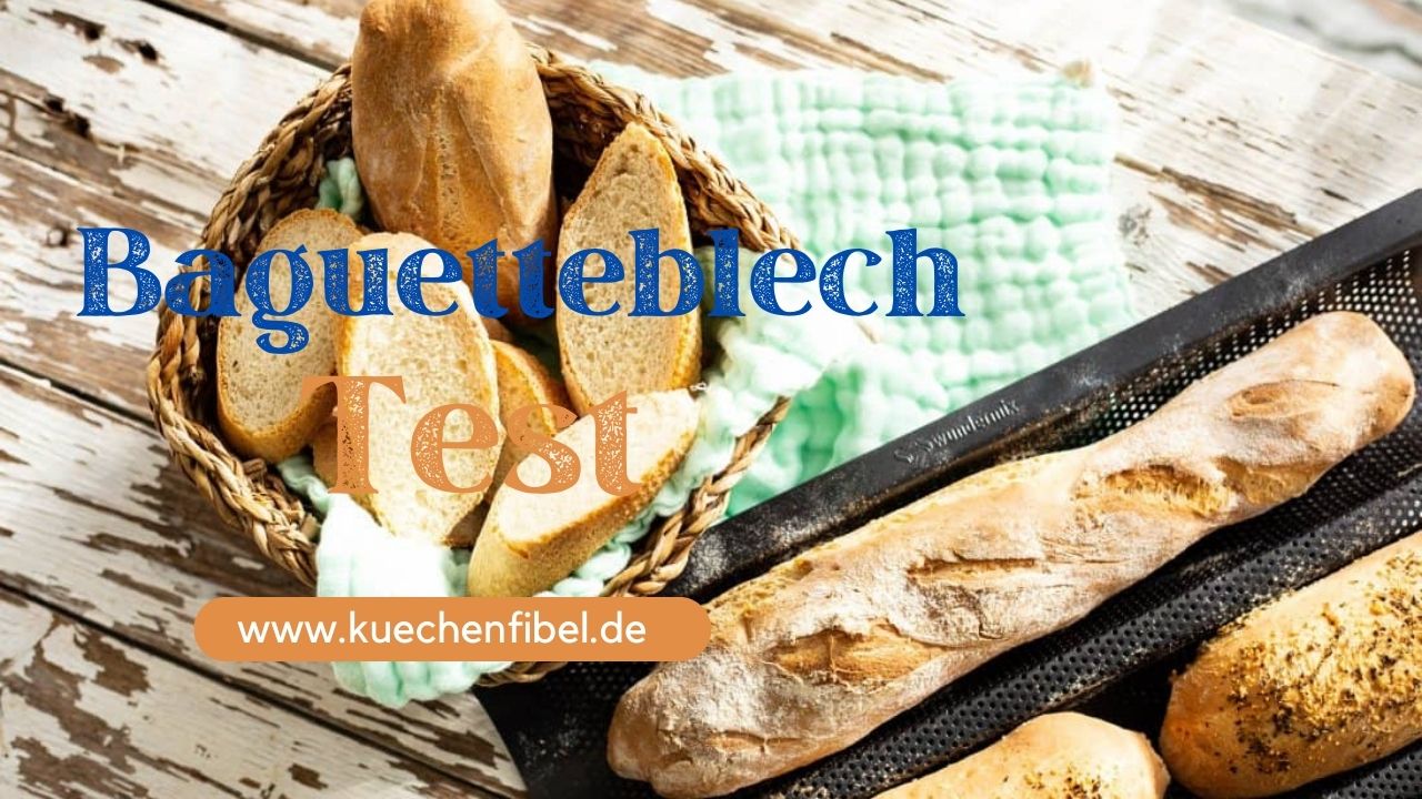 Baguetteblech Test