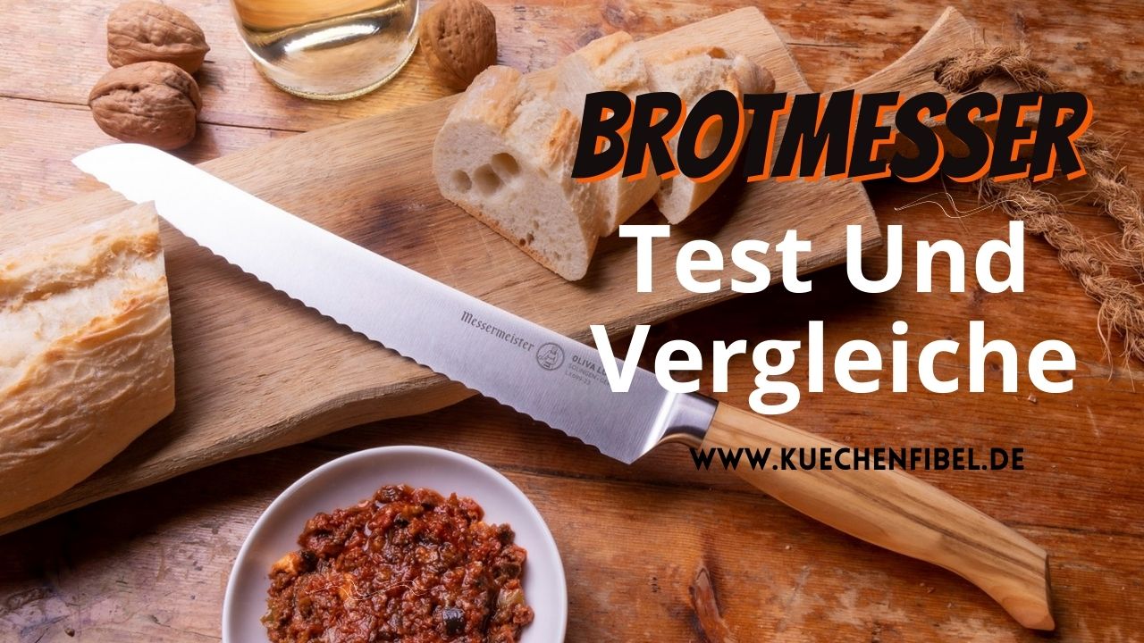 10 besten Brotmesser: Test und Vergleiche 2022