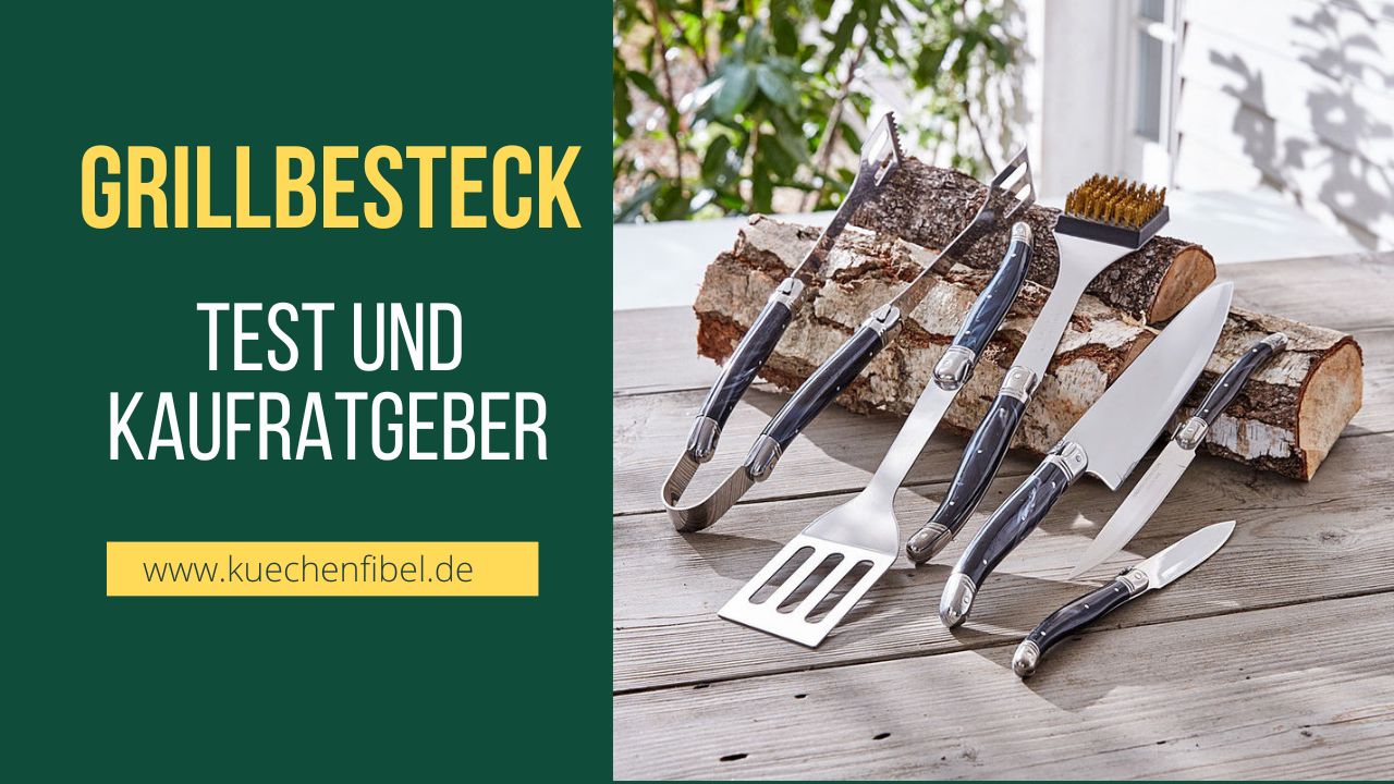 10 Besten Grillbesteck: Test Und Kaufratgeber 2022