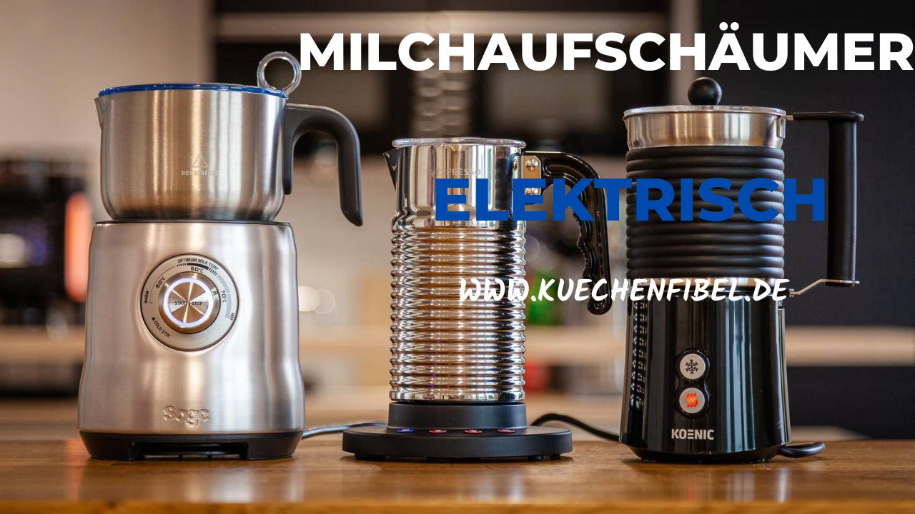 Milchaufschäumer Elektrisch