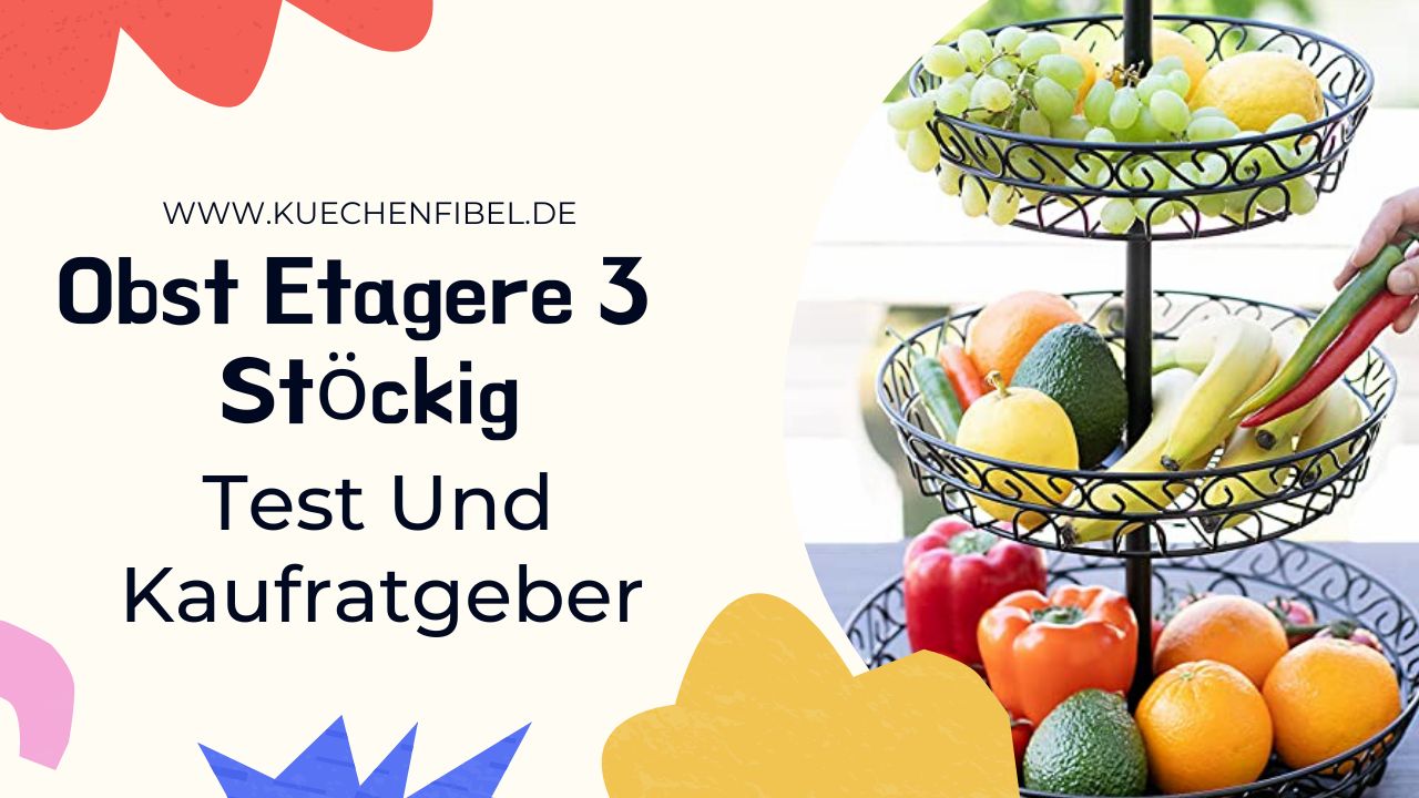 Obst Etagere 3 Stöckig Test