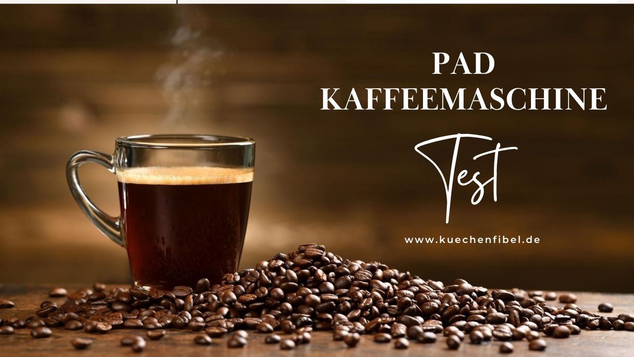 Pad Kaffeemaschine Test