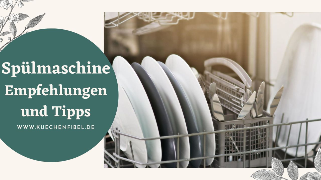 10 besten Spülmaschine: Empfehlungen und Tipps 2022