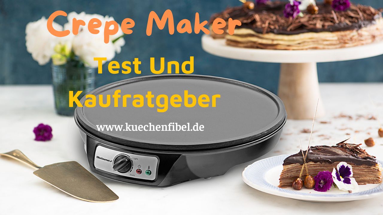 10 Besten Crepe Maker: Test Und Kaufratgeber 2022