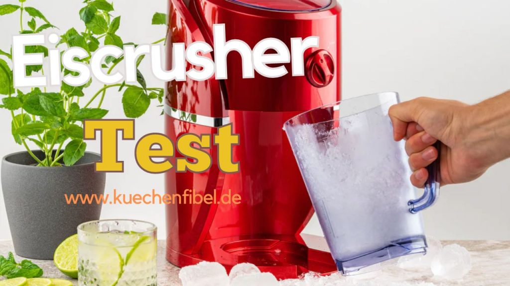 10 Besten Eiscrusher Test Und Kaufratgeber 2022