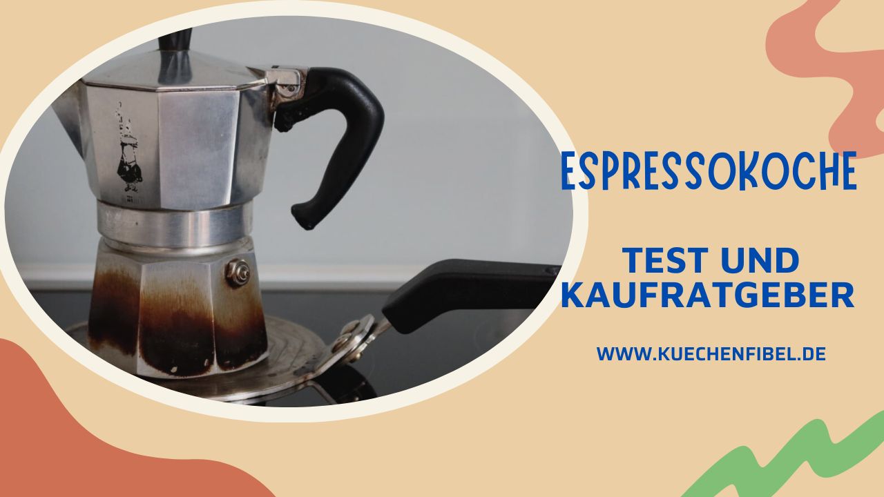 10 Besten Espressokoche: Test Und Kaufratgeber 2022