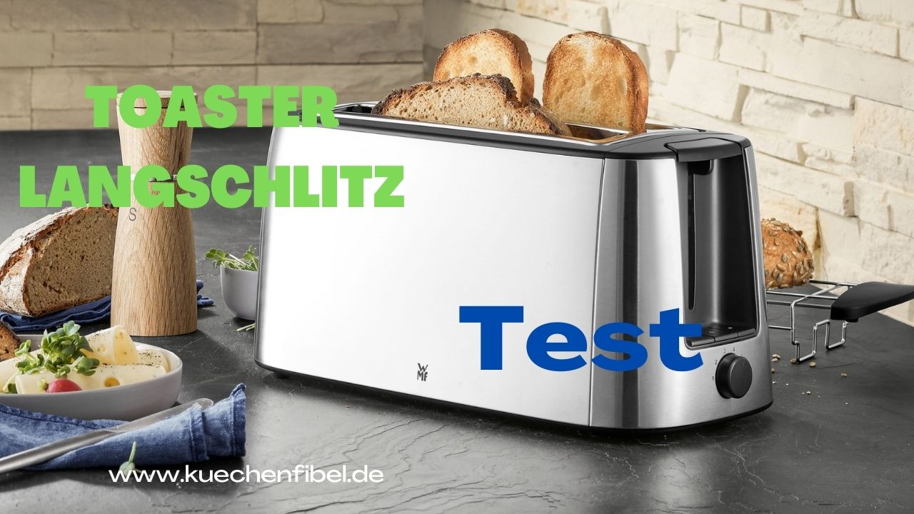 Toaster Langschlitz Test
