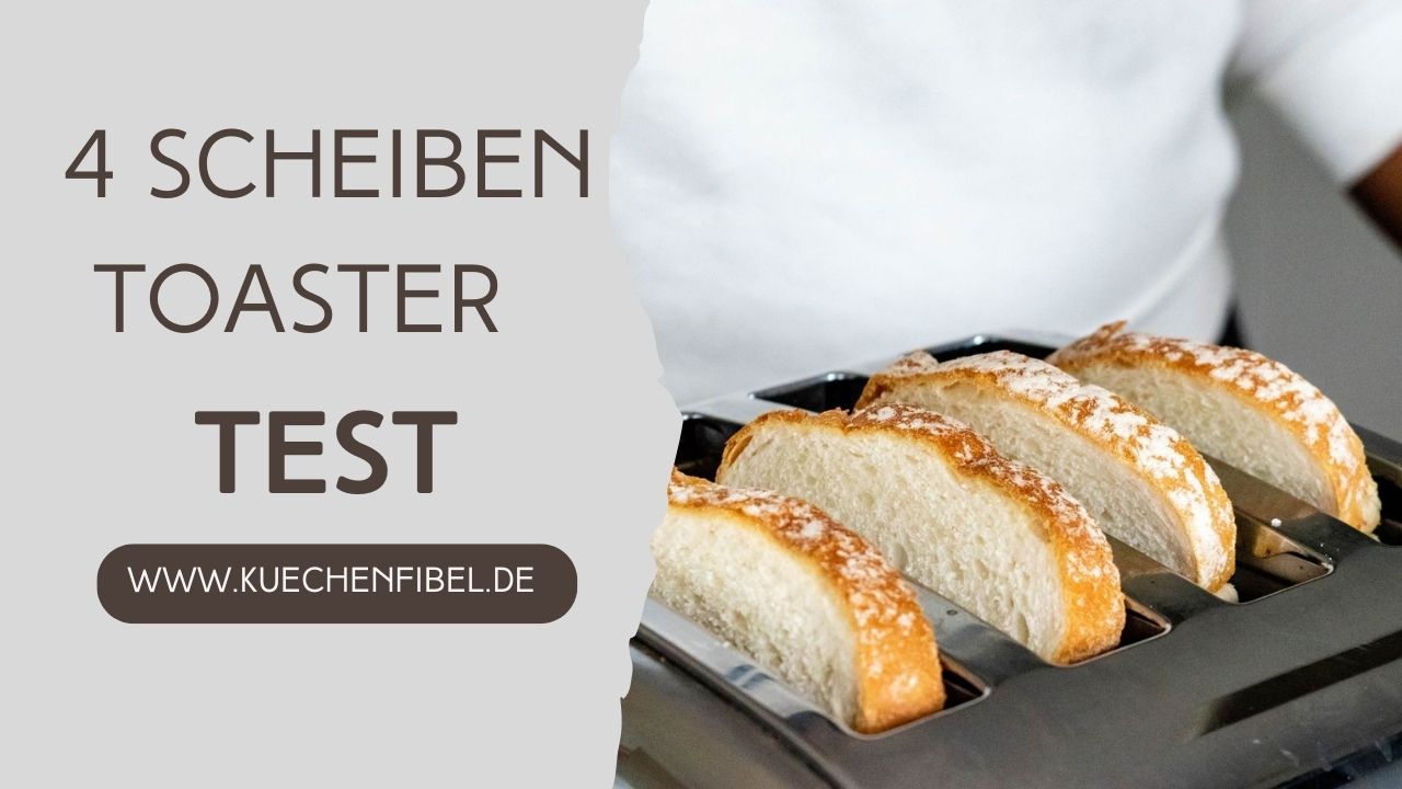 4 Scheiben Toaster Test