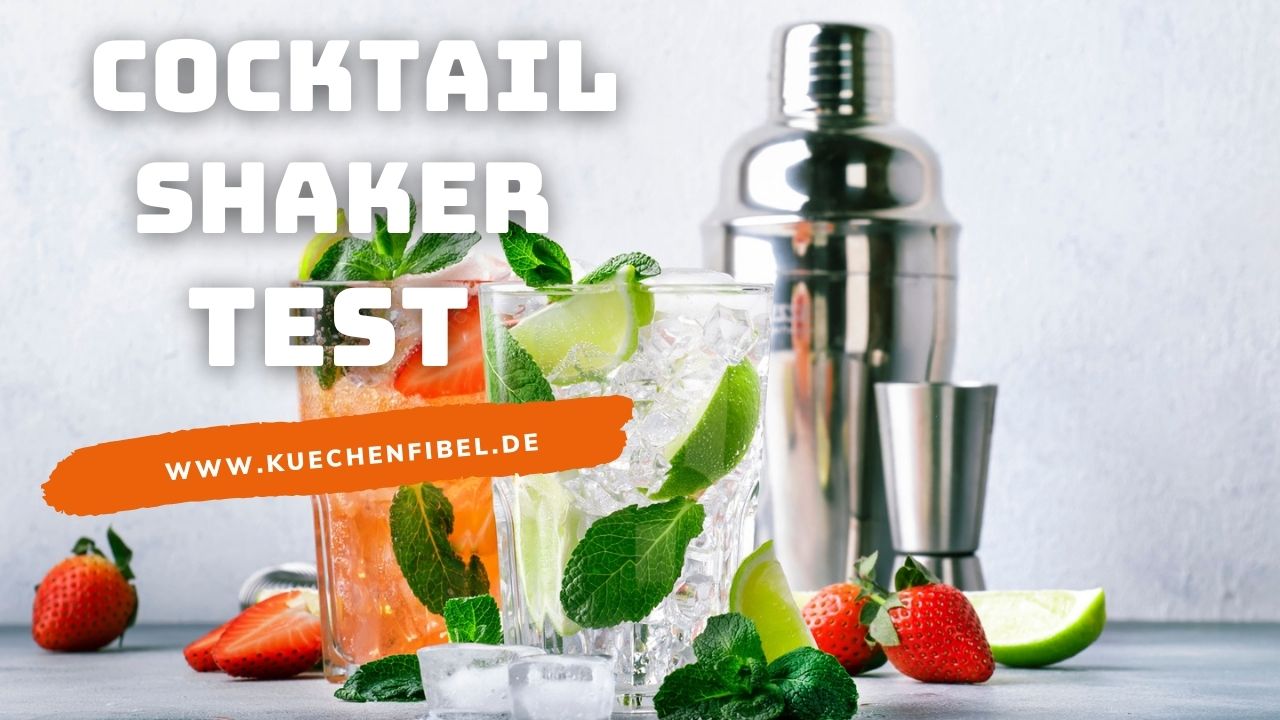10 besten Cocktail Shaker: Test und Kaufratgeber 2022