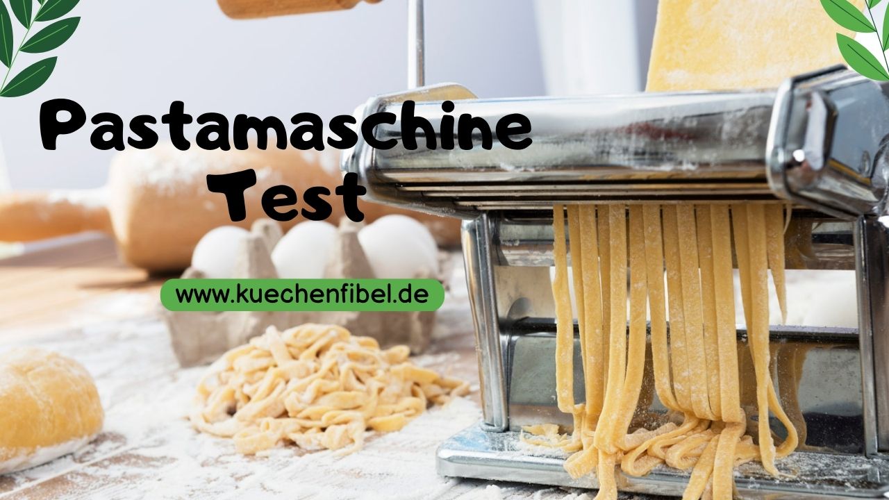 Pastamaschine Test